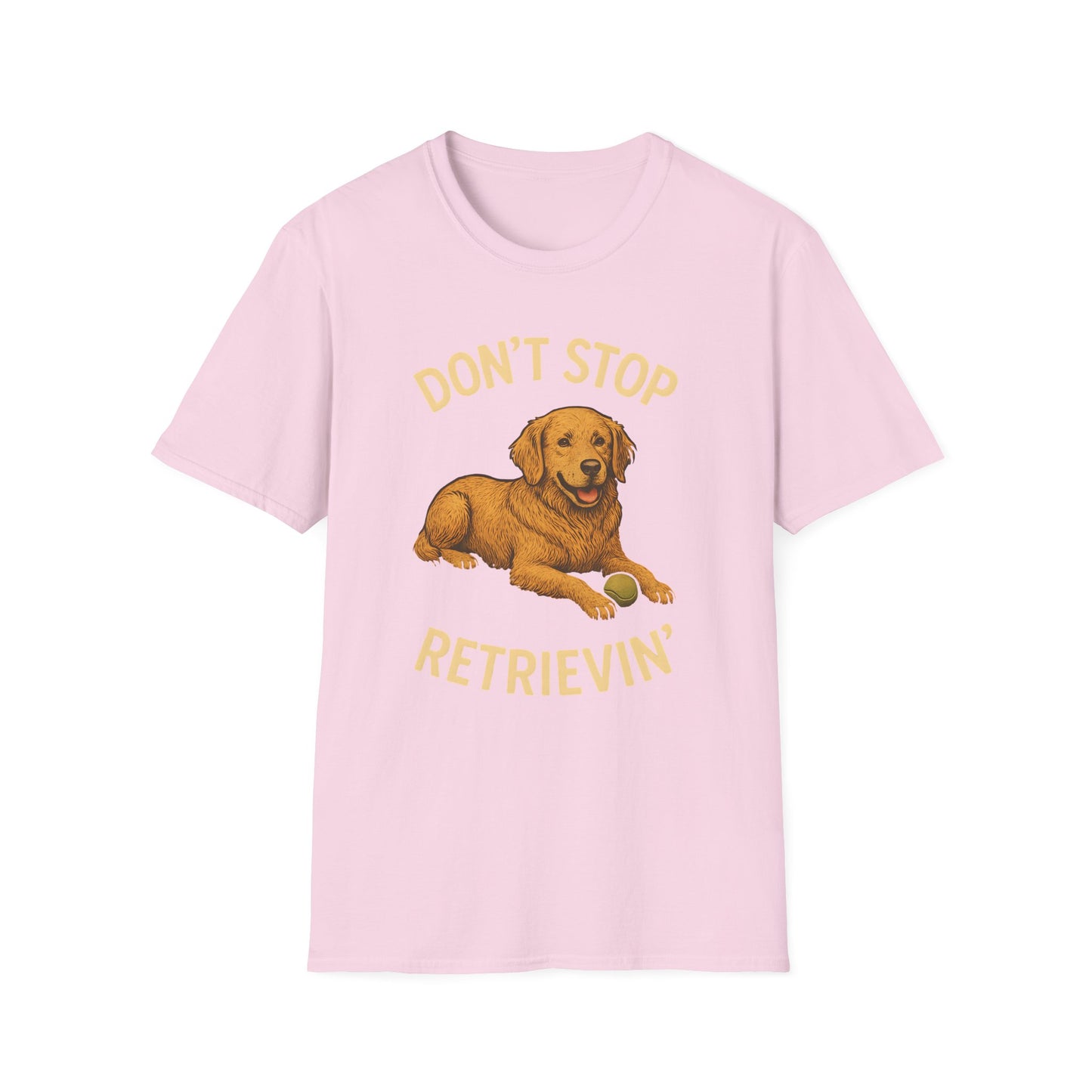 Don't Stop Retrievin T-Shirt