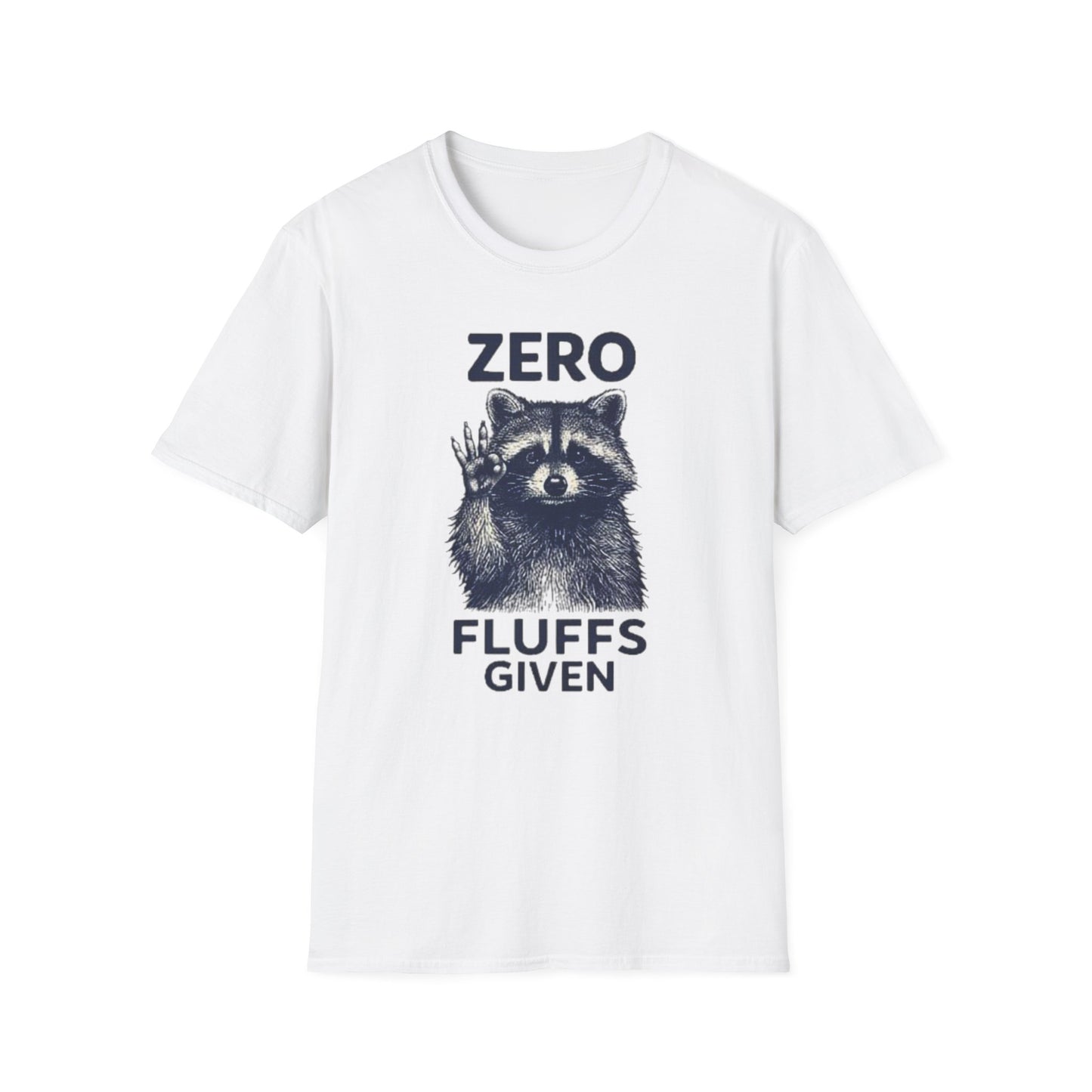Zero Fluffs Given Raccoon T Shirt