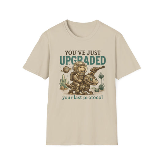 You've Just Upgraded Your Last Protocol T Shirt