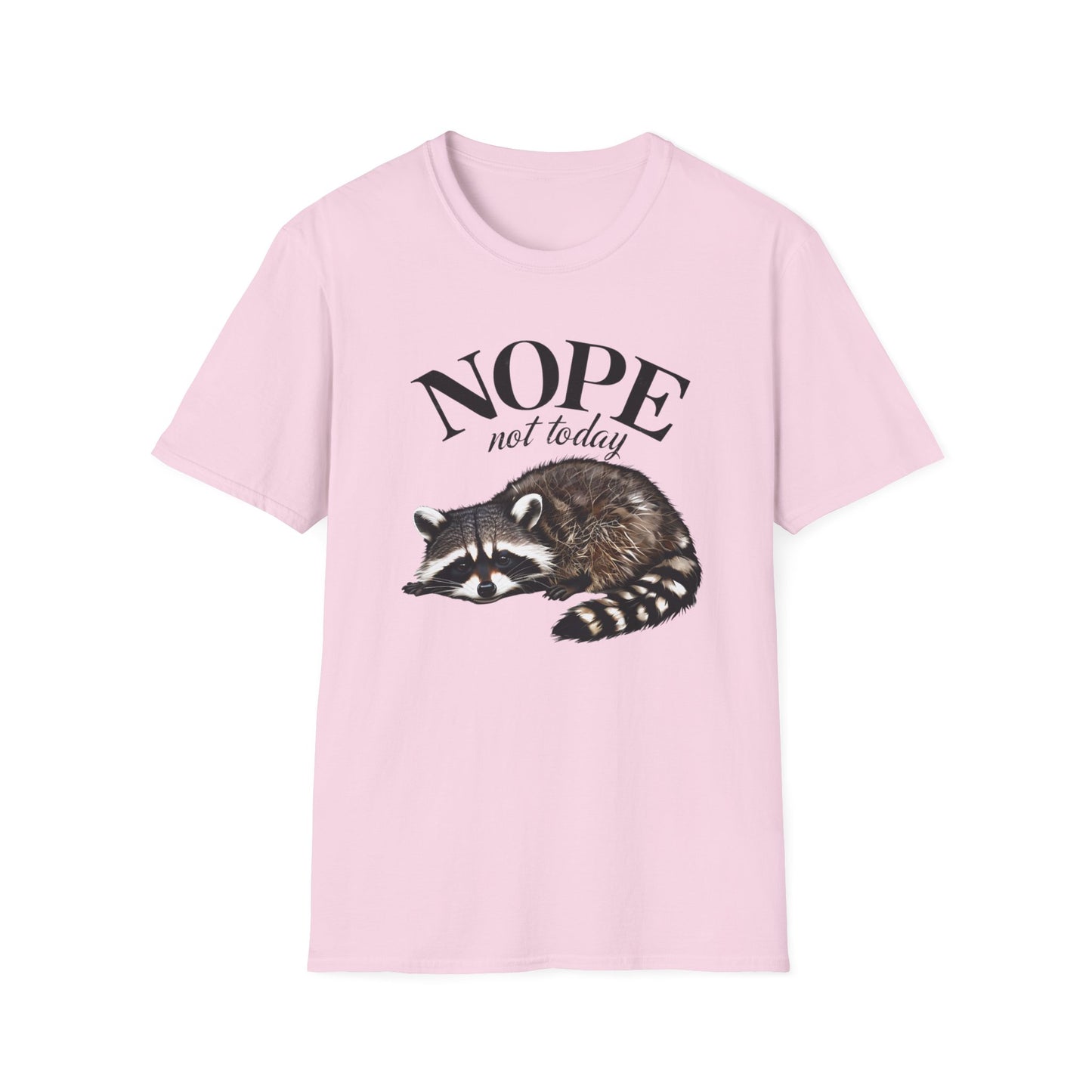 Raccoon Nope Not Today T Shirt