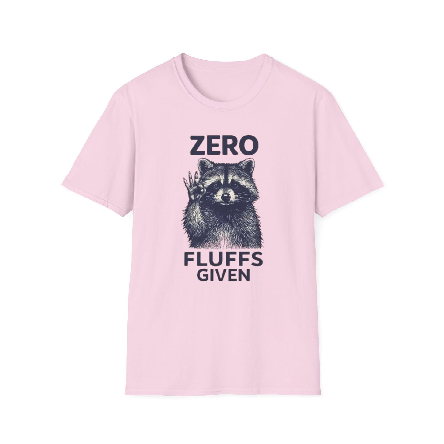 Zero Fluffs Given Raccoon T Shirt