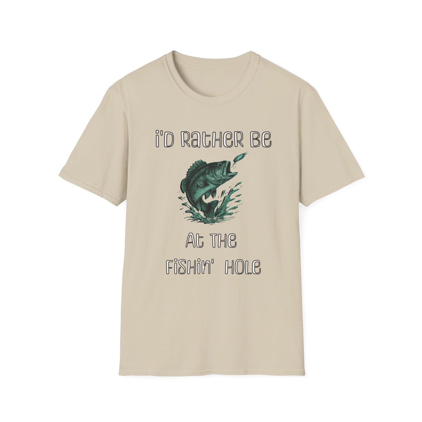 I'd Rather Be At The Fishin' Hole T Shirt