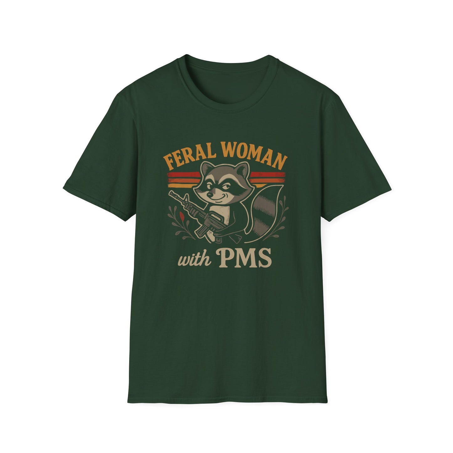 Feral Woman With PMS T Shirt