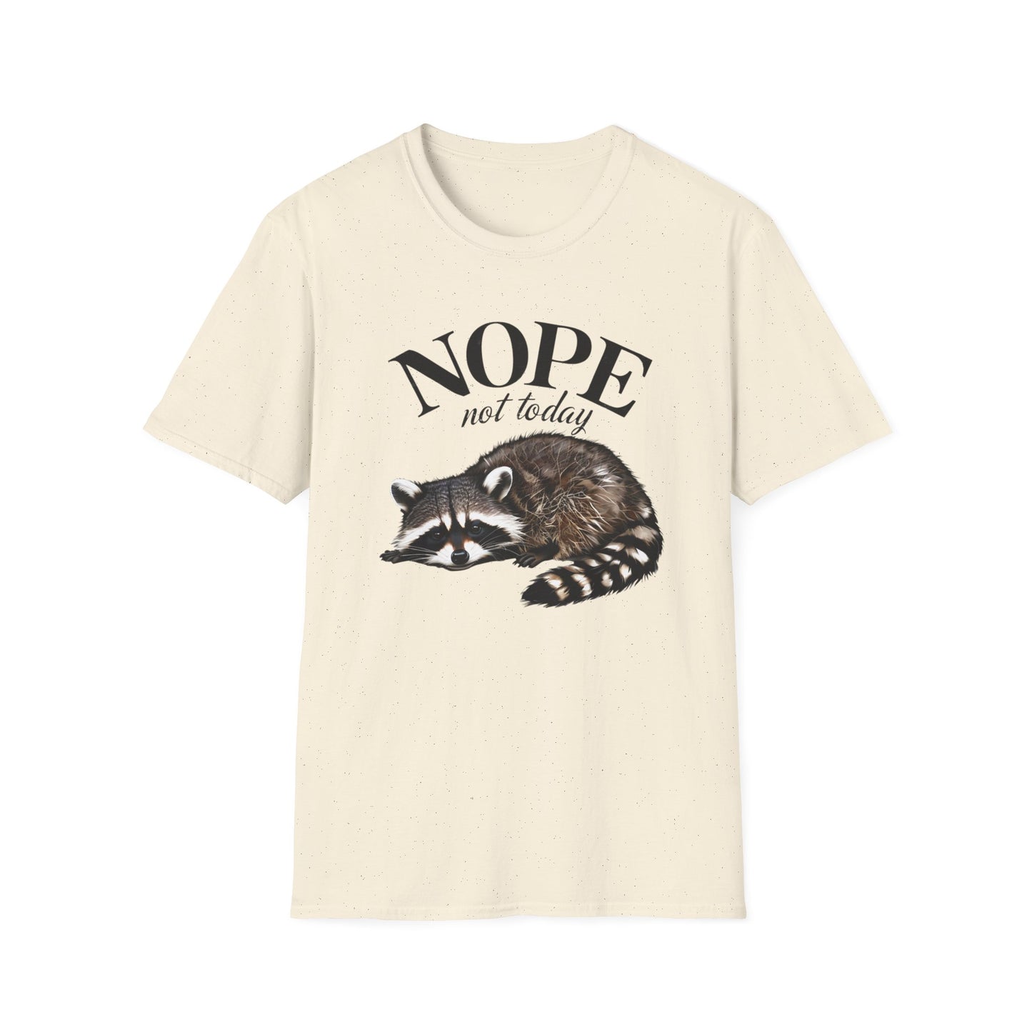 Raccoon Nope Not Today T Shirt