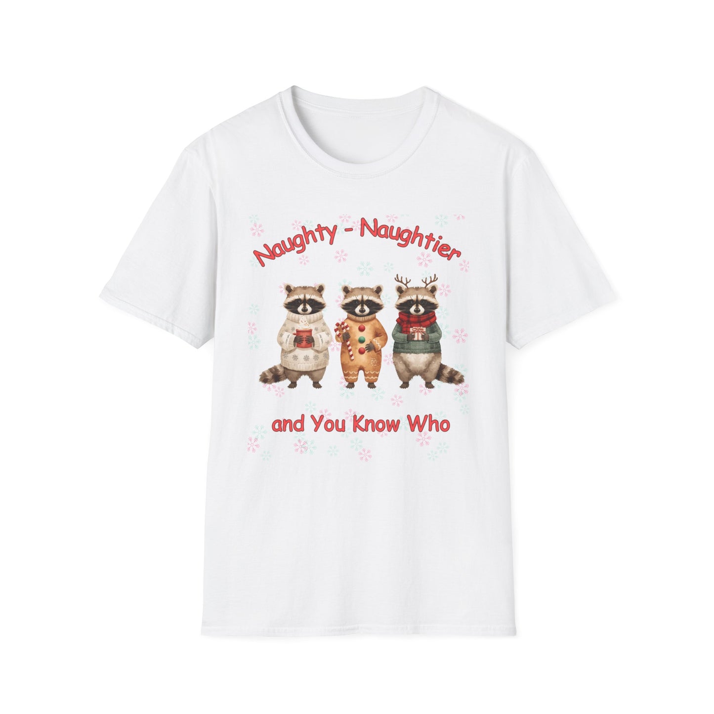 Naughty, naughtier and you know who raccoon Christmas T Shirt