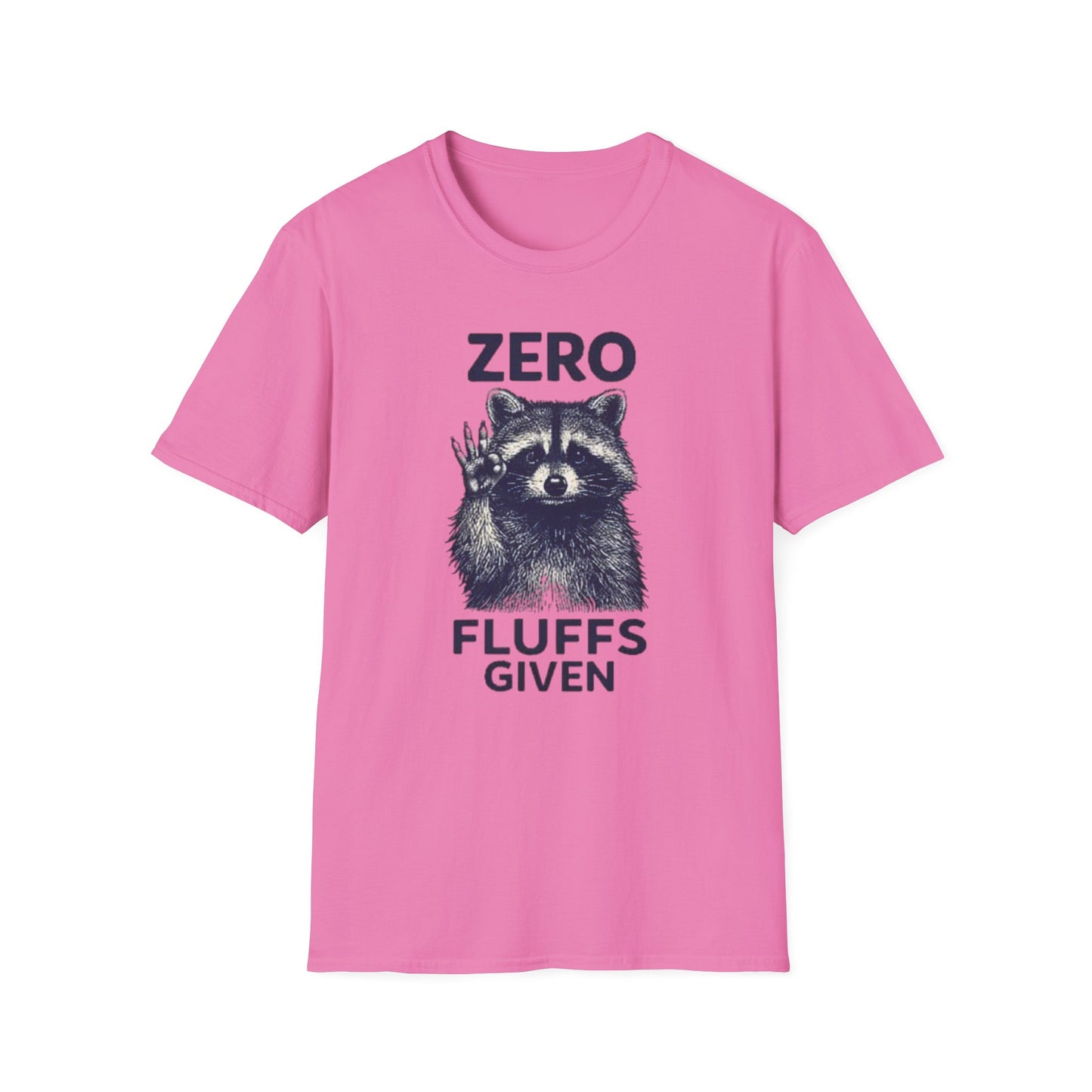 Zero Fluffs Given Raccoon T Shirt