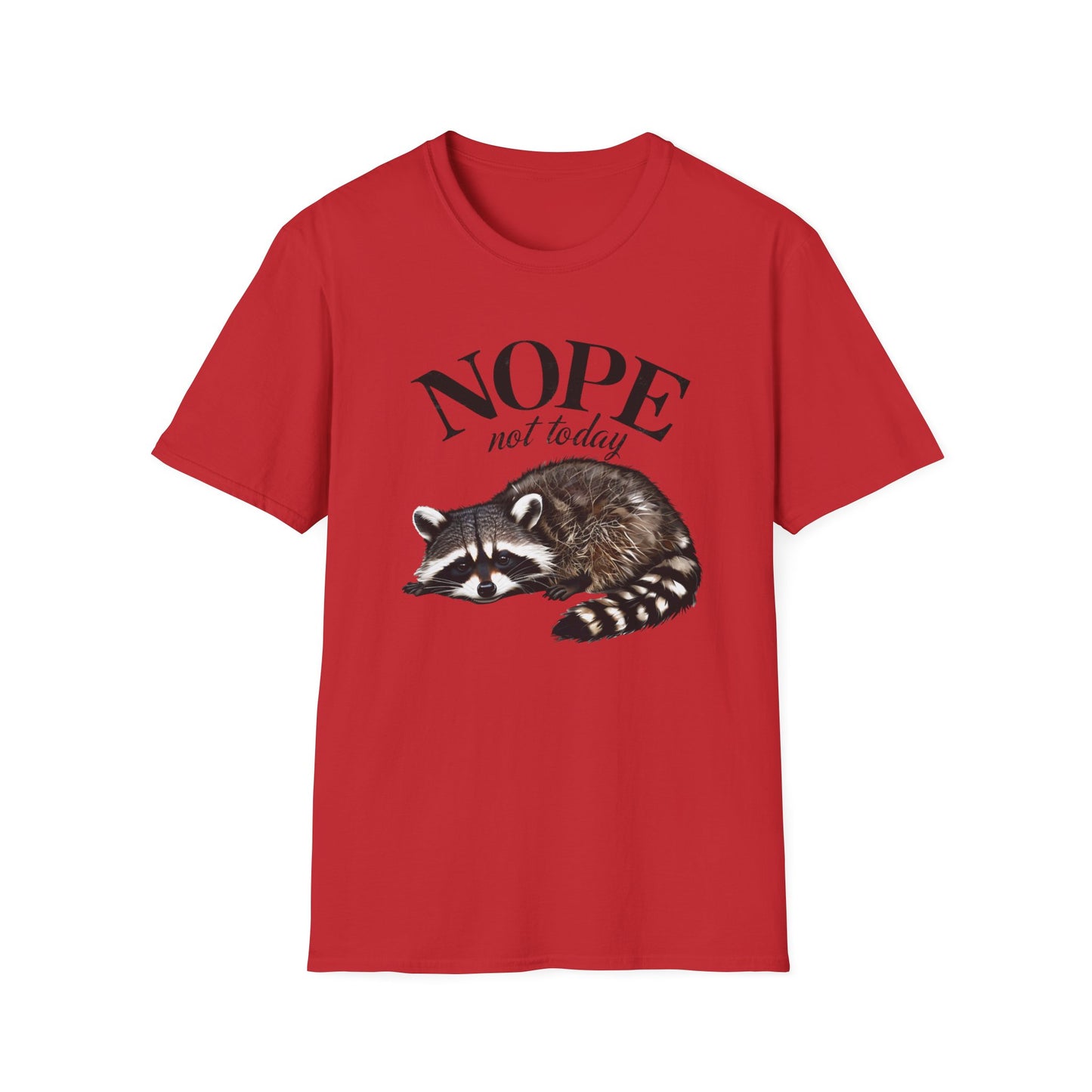Raccoon Nope Not Today T Shirt
