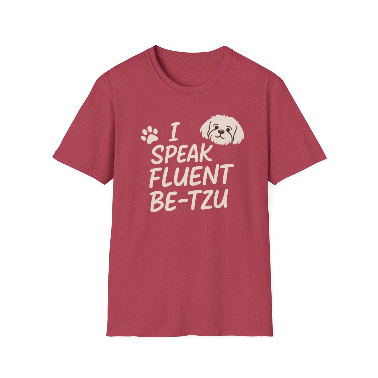 I Speak Fluent Be-Tzu  T-Shirt