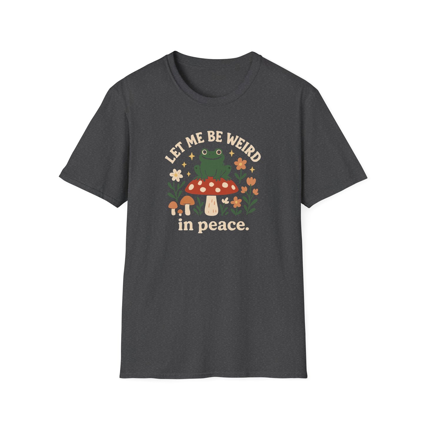 Let Me Be Weird In Peace Frog T Shirt
