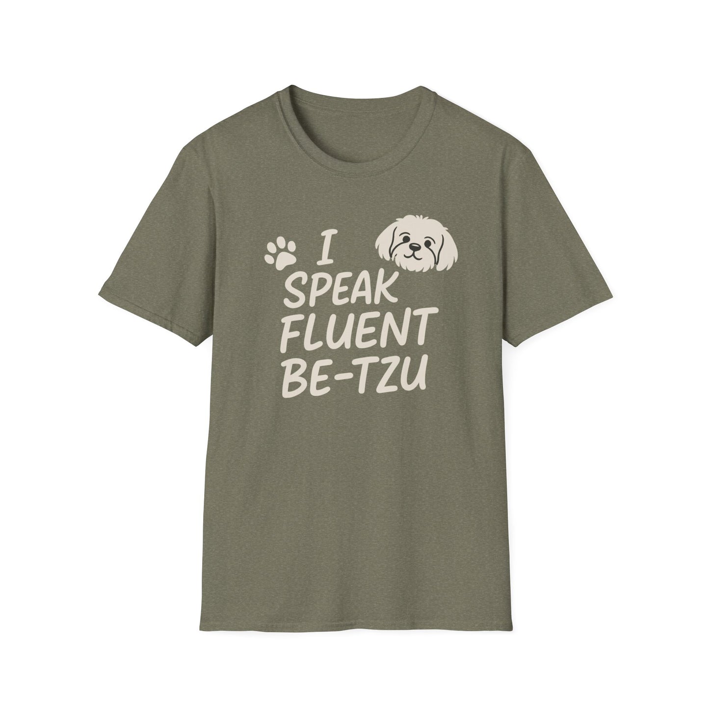 I Speak Fluent Be-Tzu  T-Shirt