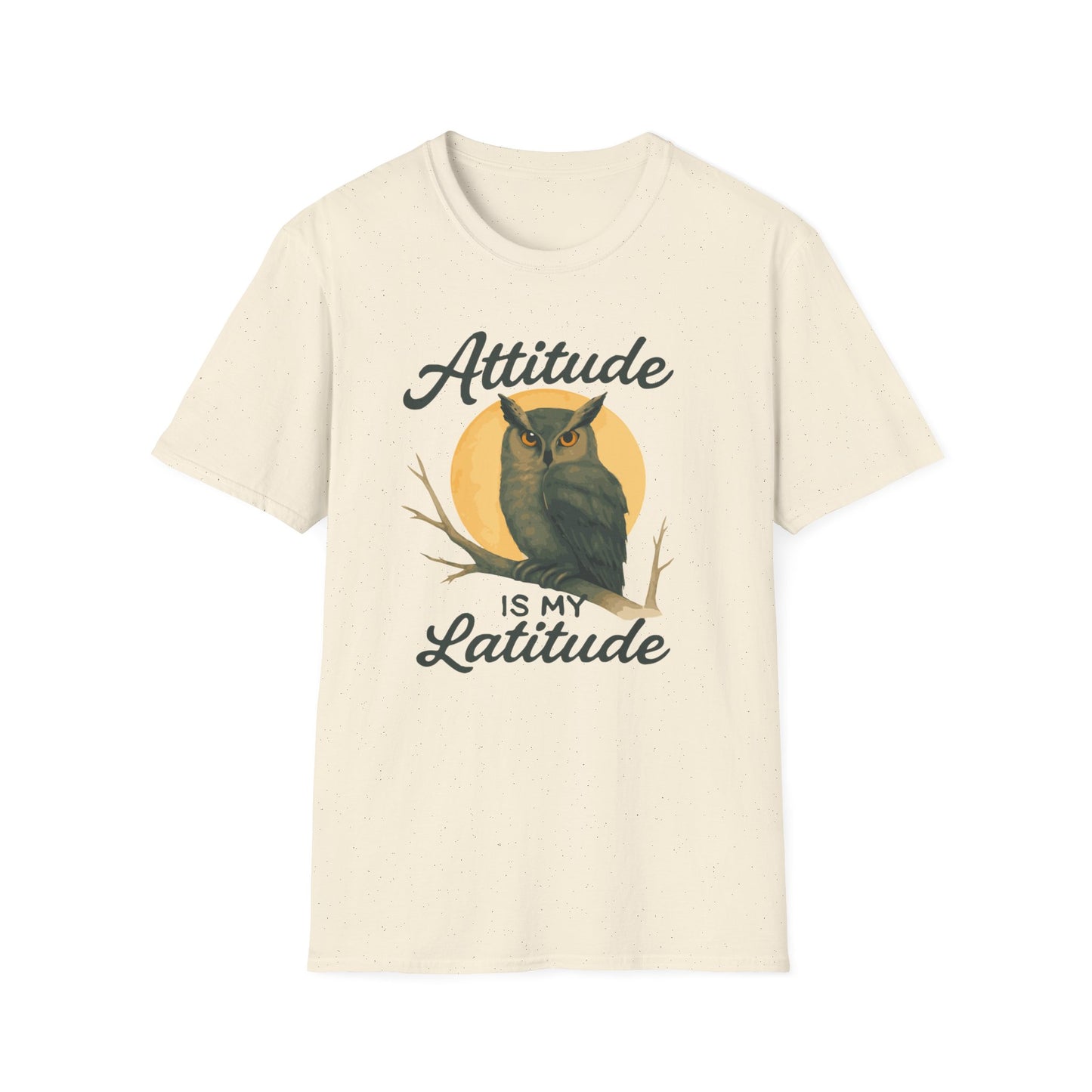 Wise Owl Unisex T-Shirt - Attitude is my Latitude Tee