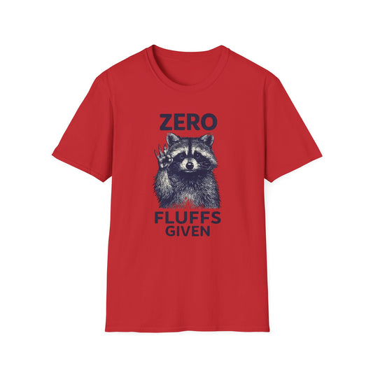 Zero Fluffs Given Raccoon T Shirt