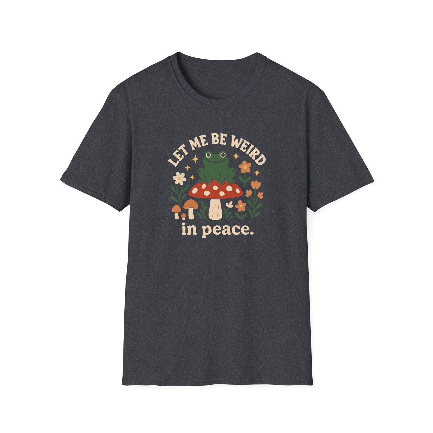 Let Me Be Weird In Peace Frog T Shirt