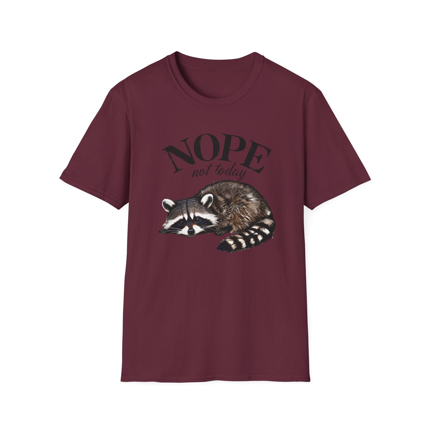 Raccoon Nope Not Today T Shirt