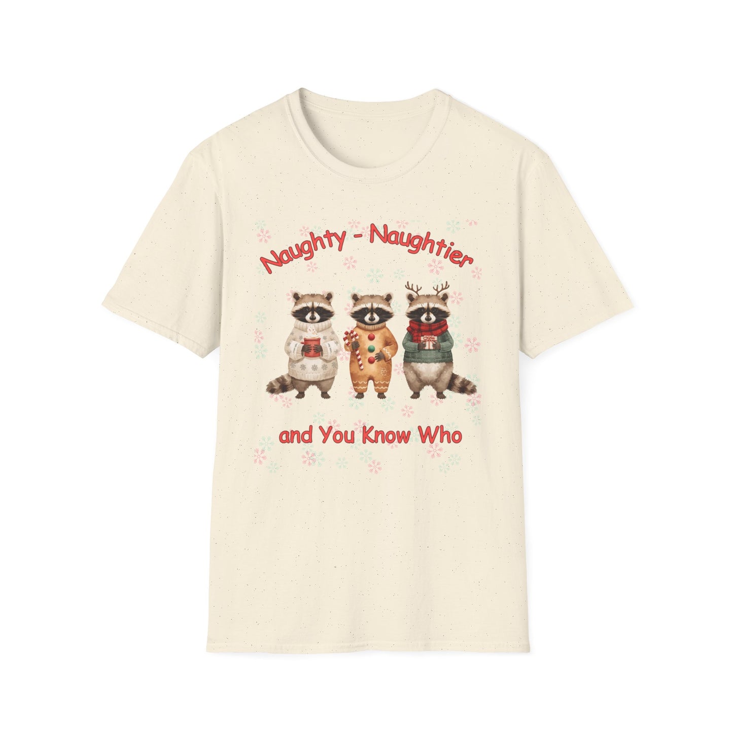Naughty, naughtier and you know who raccoon Christmas T Shirt